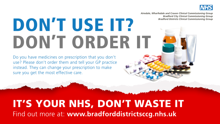 Don’t use it? Don’t order it.  Do you have medicines of prescription that you don’t use? Please don’t order them and tell you GP practice instead. They can change your prescription to make sure you get the more effective care. It